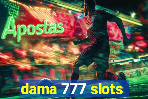 dama 777 slots